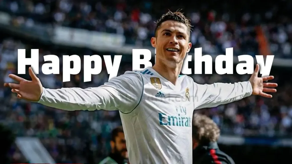 Cristiano Ronaldo Birthday: Celebrating the Iconic Football Legend